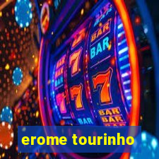 erome tourinho